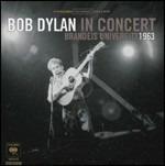 Bob Dylan in Concert. Brandeis University 1963 - CD Audio di Bob Dylan