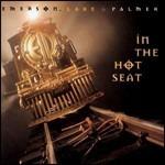 In the Hot Seat - CD Audio di Keith Emerson,Carl Palmer,Greg Lake,Emerson Lake & Palmer