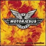 Dirty Pounding Gasoline - CD Audio di Motorjesus