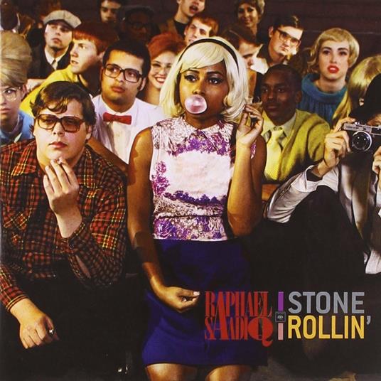Stone Rollin' - CD Audio di Raphael Saadiq