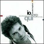 Io sono qui - CD Audio di Claudio Baglioni