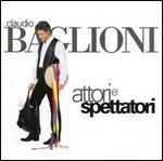 Attori e spettatori - CD Audio di Claudio Baglioni