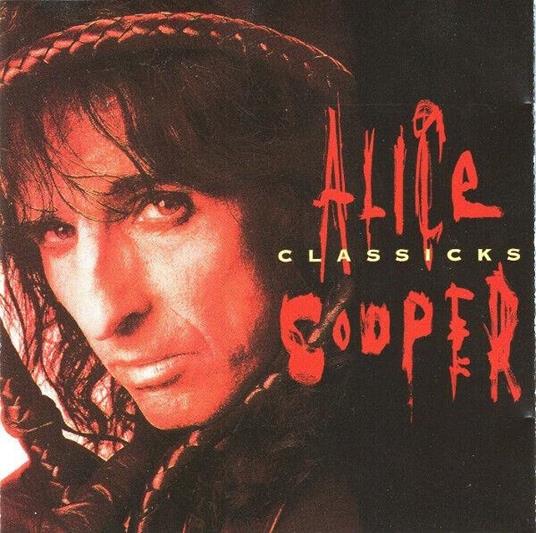 Classicks - CD Audio di Alice Cooper