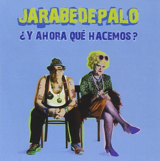Y Ahora Que Hacemos - CD Audio di Jarabe De Palo