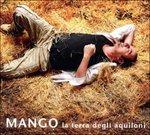 La terra degli aquiloni - CD Audio di Mango