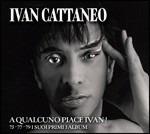 A qualcuno piace Ivan! 75-77-79. I suoi primi 3 album - CD Audio di Ivan Cattaneo