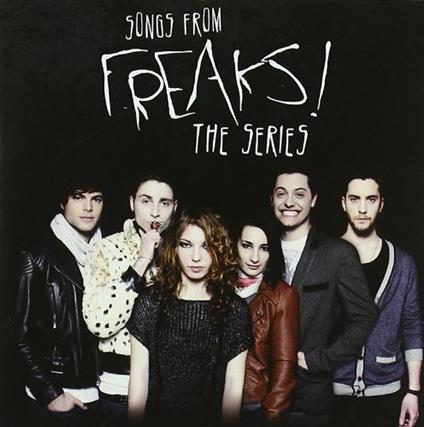 Songs from Freaks. The Series (Colonna sonora) - CD Audio