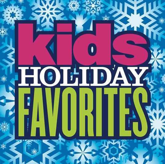 Kid's Holiday Favorites - CD Audio
