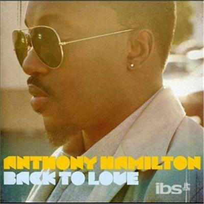 Back to Love - CD Audio di Anthony Hamilton