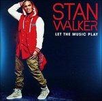 Let the Music Play - CD Audio di Stan Walker
