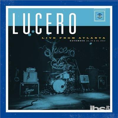 Live from Atlanta - CD Audio di Lucero