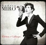 Elettra e Calliope - CD Audio di Andrea Mirò