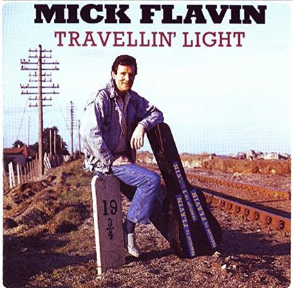 Travellin Light - CD Audio di Mick Flavin