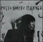 Banga (Special Edition) - CD Audio di Patti Smith