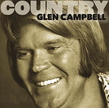 Country. Glen Campbell - CD Audio di Glen Campbell