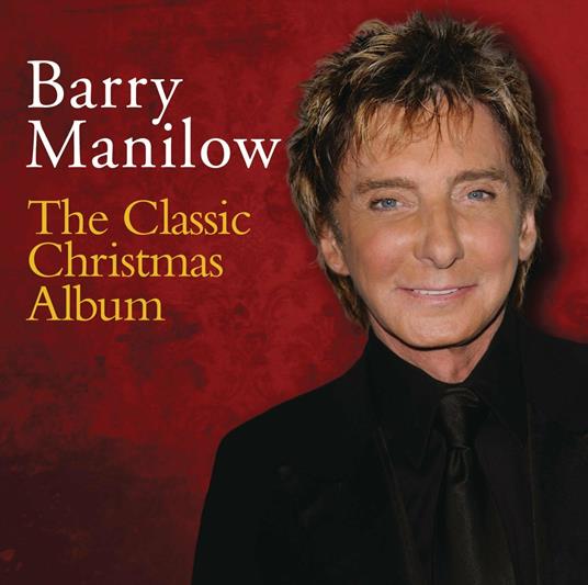Classic Christmas Album - CD Audio di Barry Manilow