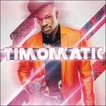 Timomatic - CD Audio di Timomatic
