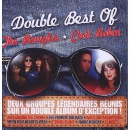 Best Of (2 CD) - CD Audio di Bangles,Cock Robin