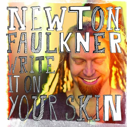 Write it on Your Skin - CD Audio di Newton Faulkner
