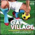 Gay Village Compilation 2012 - CD Audio