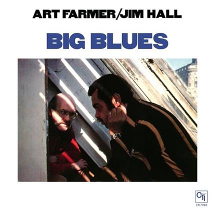 Big Blues - Vinile LP di Jim Hall,Art Farmer