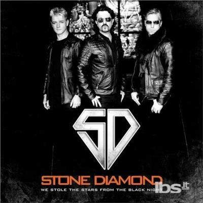 We Stole The Stars From The Black Night - CD Audio di Stone Diamond