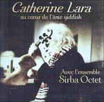 Au Coeur De L'ame Yiddish - CD Audio di Catherine Lara