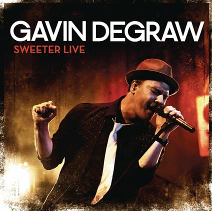 Sweeter Live - CD Audio di Gavin DeGraw