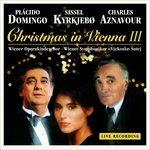Christmas in Vienna III - Vinile LP di Charles Aznavour,Placido Domingo,Sissel Kyrkjebo