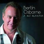 A Mi Manera - CD Audio di Bertin Osborne