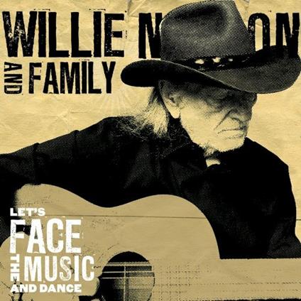 Let's Face the Music and Dance - CD Audio di Willie Nelson