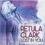 Lost in You - CD Audio di Petula Clark