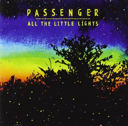 All the Little Lights (Special Edition) - CD Audio di Passenger