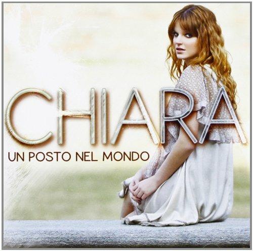Un posto nel mondo - CD Audio di Chiara Galiazzo