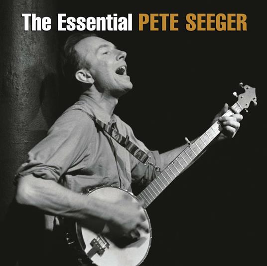 Essentail - CD Audio di Pete Seeger