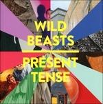 Present Tense (Special Edition) - CD Audio di Wild Beasts