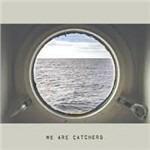 We Are Catchers - Vinile LP di We Are Catchers