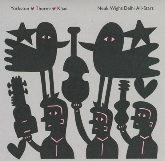 Neuk Wight Delhi All-Stars - CD Audio di James Yorkston,Jon Thorne,Suhail Yusuf Khan