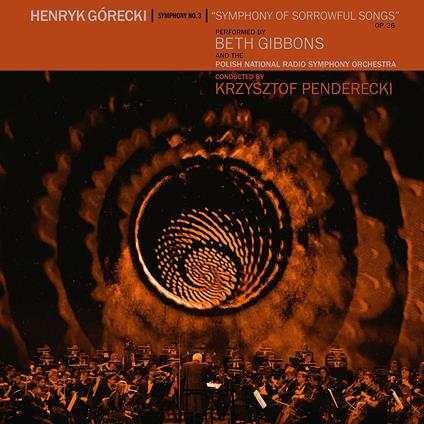 Sinfonia n.3 - Symphony of Sorrowful Songs op.36 - CD Audio + DVD di Krzysztof Penderecki,Henryk Mikolaj Gorecki,Beth Gibbons,Polish National Radio Symphony Orchestra
