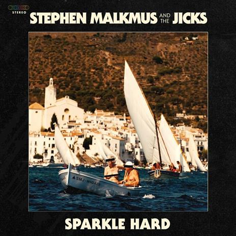 Sparkle Hard - CD Audio di Stephen Malkmus,Jicks