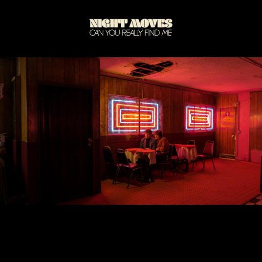 Can You Really Find Me - CD Audio di Night Moves