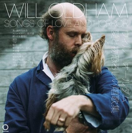 Songs Of Love And Horror (Reissue) - CD Audio di Will Oldham