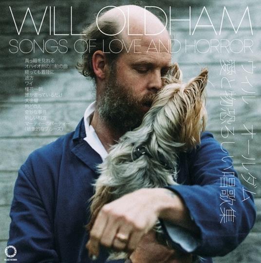 Songs Of Love And Horror (Reissue) - CD Audio di Will Oldham