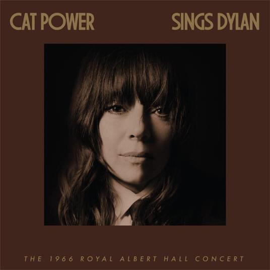 Cat Power Sings Dylan. The 1966 Royal Albert Hall Concert (Special Edition) - Vinile LP di Cat Power