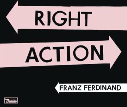 Right Action - Vinile 7'' di Franz Ferdinand