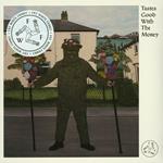 Tastes Good with the Money (Limited Edition)