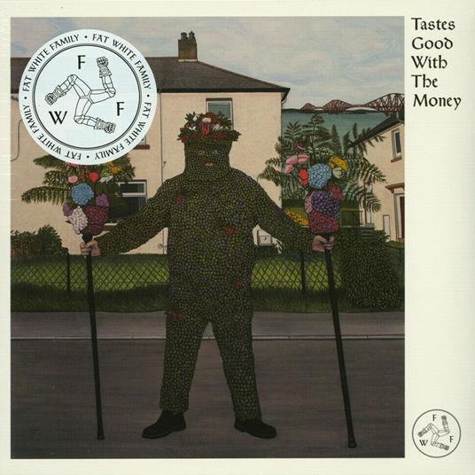 Tastes Good with the Money (Limited Edition) - Vinile 10'' di Fat White Family