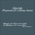 Fragments of a Rainy Season - CD Audio di John Cale