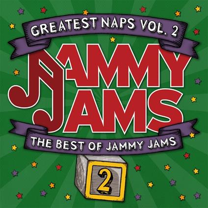 Greatest Naps, Vol. 2. The Best Of Jammy - CD Audio di Jammy Jams