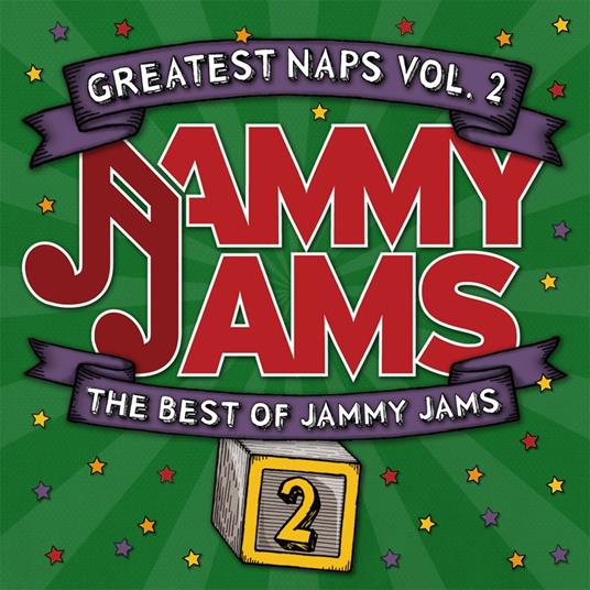 Greatest Naps, Vol. 2. The Best Of Jammy - CD Audio di Jammy Jams